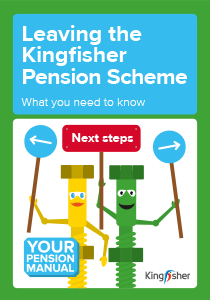 Leaving the Kingfisher Pension Scheme Leaflet